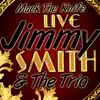 Jimmy Smith & The Trio - Mack the Knife (Live)